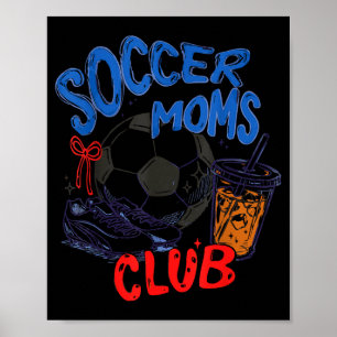 Retro Soccer Moms Club Iced Coffee Srts Mum Poster