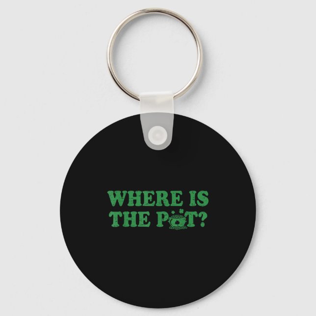 Retro st patricks day where is the pot funny key ring (Front)