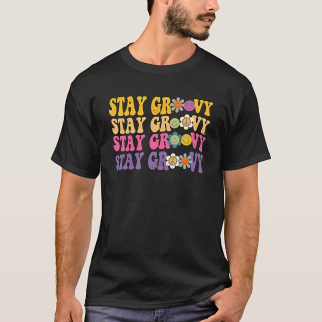 Retro Stay Groovy Hippie Positive Mind Happy Life T-Shirt (Front)