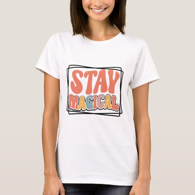 Retro Stay Magical T-Shirt (Front)