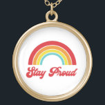 Retro Stay Proud Rainbow Gay Pride Gold Plated Necklace<br><div class="desc">Vintage inspired gay pride rainbow design with words "stay proud" in a retro style red script font.</div>