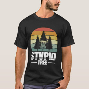 Retro Stupid Tree Disc Golf  Golf  Player   2 T-Shirt