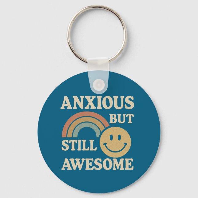  Retro-style “Anxious But Still Awesome” Key Ring (Front)