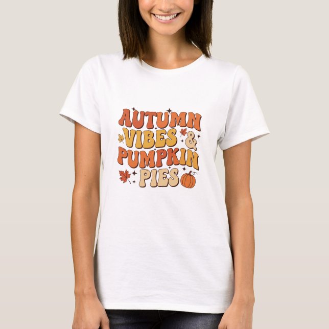 Retro-style "Autumn Vibes & Pumpkin Pies" T-Shirt (Front)