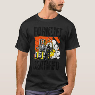Retro Style Funny Forklift Operator Forklift Certi T-Shirt