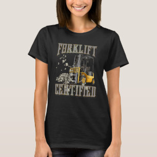 Retro Style Funny Forklift Operator Forklift Certi T-Shirt