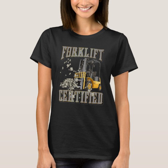 Retro Style Funny Forklift Operator Forklift Certi T-Shirt (Front)