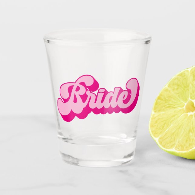Retro Style Hot Pink Bride Bachelorette Party Shot Glass (Front)