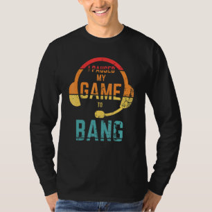 Retro Style I Paused My Game To Bang independance T-Shirt