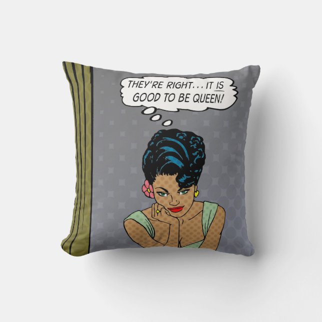 Retro-Style “It’s Good To Be Queen” Pillow (Front)
