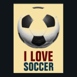 Retro Style Pop Art Basketball Motivational Soccer Poster<br><div class="desc">I Love Soccer Popular Sports - Soccer / Football Motivational Artworks</div>