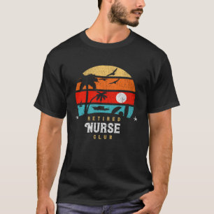 Retro Style Retirement Gag Idea Retired Nurse T-Shirt