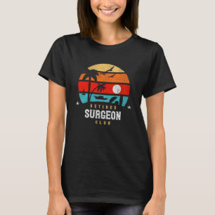 Retro Style  Retirement Gag Idea   Retired Surgeon T-Shirt