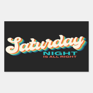 Retro Style Saturday Night is All Right Disco Rectangular Sticker