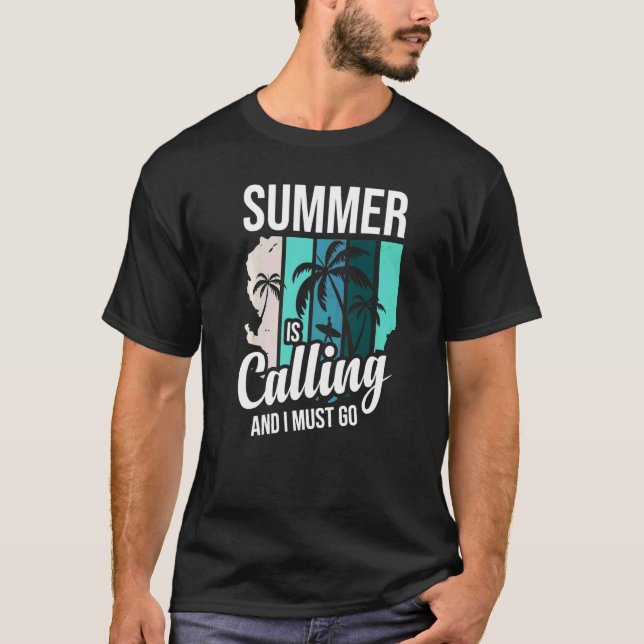 Retro Style Summer Is Calling And I Must Go Surfin T-Shirt (Front)