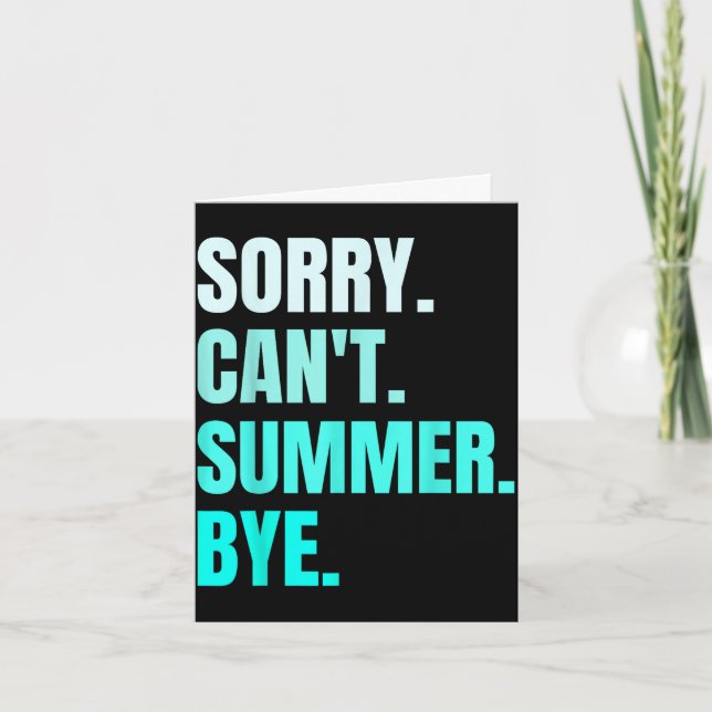 Retro summer funny vacation sorry cant summer bye card (Front)