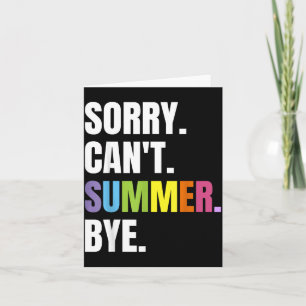 Retro Summer Funny Vacation Sorry Cant Summer Bye Card