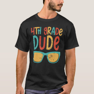 Retro Sunglasses 4th Grade Dude  Back To School T-Shirt