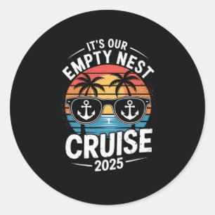 Retro Sunset 2025 It's Our Empty Nest Cruise Classic Round Sticker