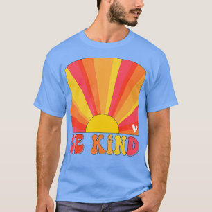 Retro Sunset Colours Be Kind  Inspirational Teache T-Shirt