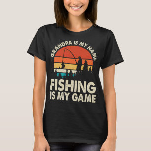 Retro Sunset Grandpa Is My Name Fishing Is My Game T-Shirt