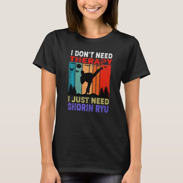 Retro Sunset  I Don't Need Therapy I Just Need Sho T-Shirt (Front)