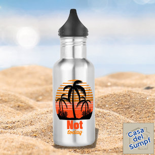 Retro Sunset - Not today 532 Ml Water Bottle
