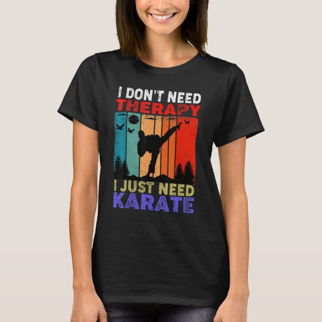 Retro Sunset Slogan I Don't Need Therapy I Just Ne T-Shirt (Front)
