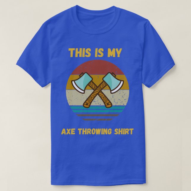 Retro Sunset This is my Axe Throwing ShirtFunny We T-Shirt (Design Front)