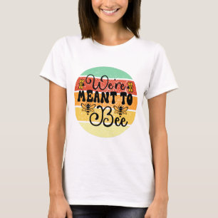 Retro Sunset We're Meant To Bee T-Shirt