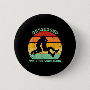 Retro Sunset Wrestling Obsessed With Pro Wrestling 6 Cm Round Badge