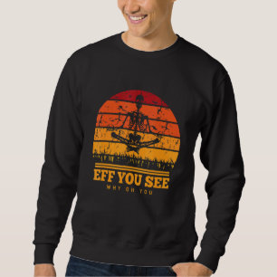 Retro Sunset Yoga Skeleton Eff You See Kay Why Oh Sweatshirt