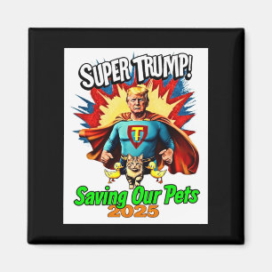 Retro Super Trump 2025 Protect Our Cats And Ducks Magnet