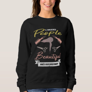Retro Superpower Hairdresser Hair Stylist Humour f Sweatshirt