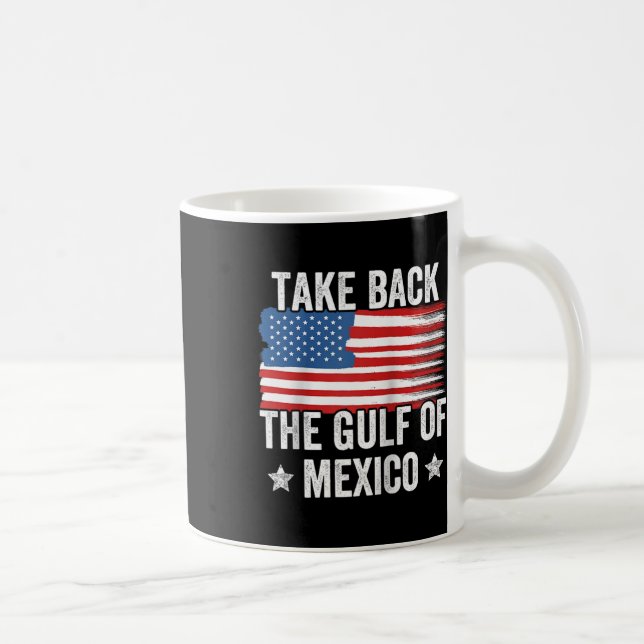 Retro Take Back The Gulf Of Mexico American Flag G Coffee Mug (Right)