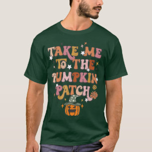 Retro Take Me To The Pumpkin Patch Fall Autumn Tha T-Shirt