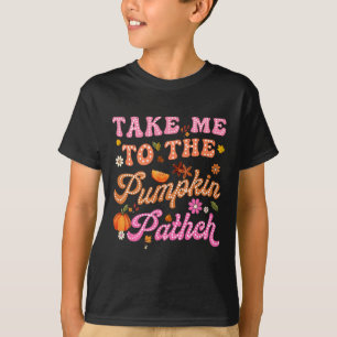 Retro Take Me To The Pumpkin Patch Flowers Fall Th T-Shirt