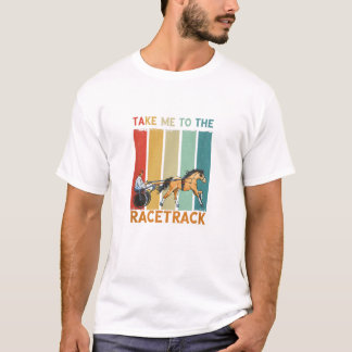 Retro Take Me To Track Trotter Equitation Harness  T-Shirt