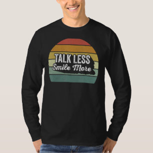 Retro Talk Less Smile More Historic Hamilton T-Shirt