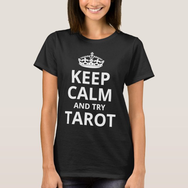 Retro Tarot  'Keep Calm and Try Tarot' T-Shirt (Front)