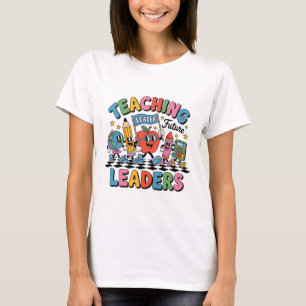 Retro Teaching Future Leaders Fun Ck To School Tea T-Shirt