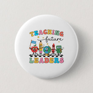 Retro Teaching Future Leaders Groovy Teacher Back  6 Cm Round Badge