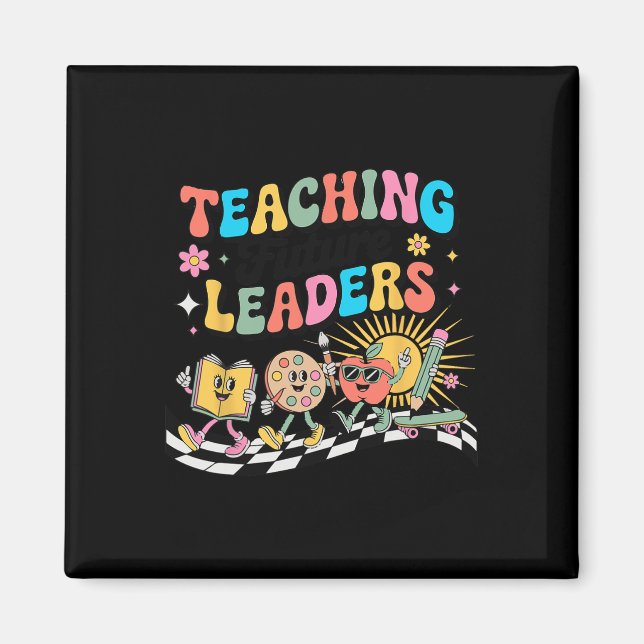 Retro Teaching Future Leaders Groovy Teacher Back  Magnet (Front)