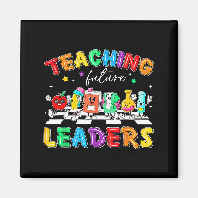 Retro Teaching Future Leaders Groovy Teacher Back  Magnet (Front)