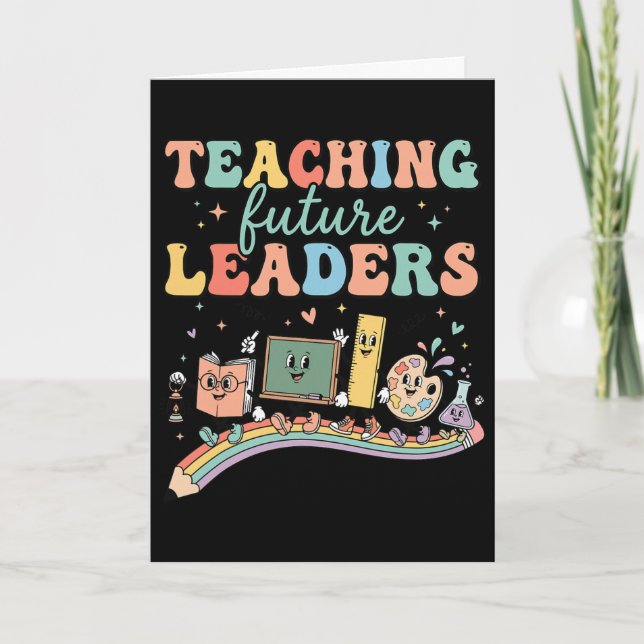 Retro Teaching Future Leaders Groovy Teacher Ck To Card (Front)