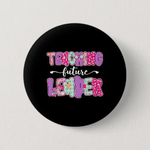 Retro Teaching Future Leaders Preppy Teacher Back 6 Cm Round Badge