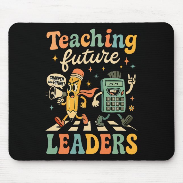 Retro Teaching Future Leaders Teacher Back To Scho Mouse Mat (Front)