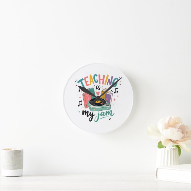 Retro Teaching Is My Jam Vinyl Record Teacher Round Clock (Home)