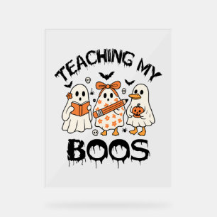 Retro Teaching My Boos Halloween Acrylic Sign