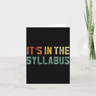 Retro Tenure Professor Its In The Syllabus College Card